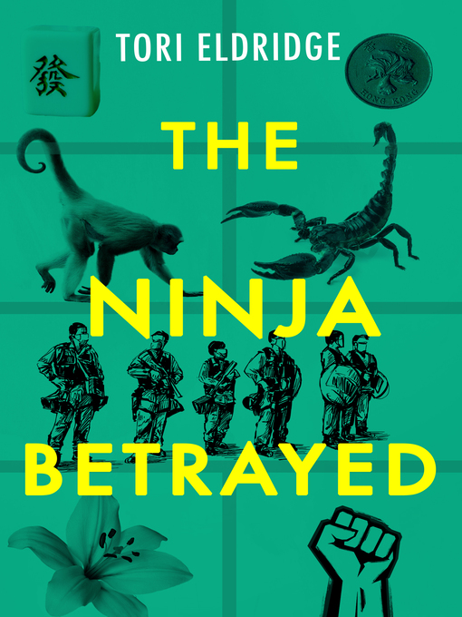 Title details for The Ninja Betrayed by Tori Eldridge - Available